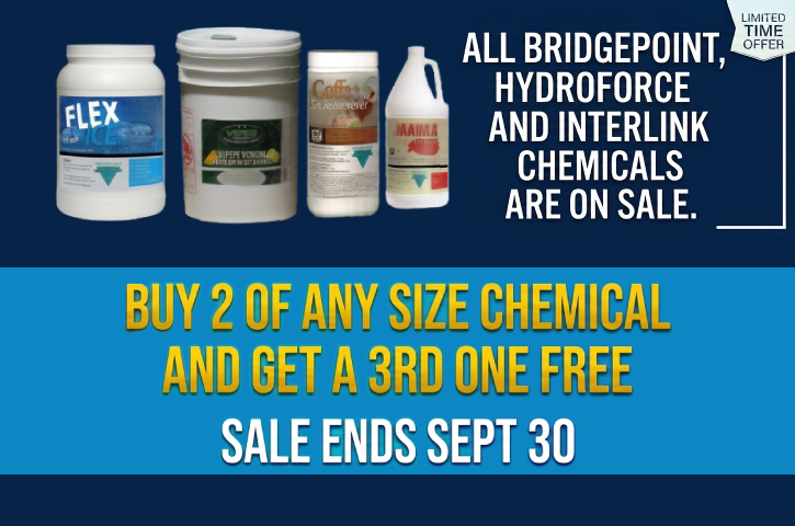 ALL BRIDGEPOINT  HYDROFORCE AND INTERLINK CHEMICALS ARE ON SALE.